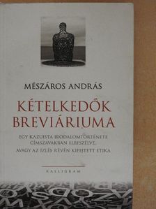 Mészáros András - Kételkedők breviáriuma [antikvár]