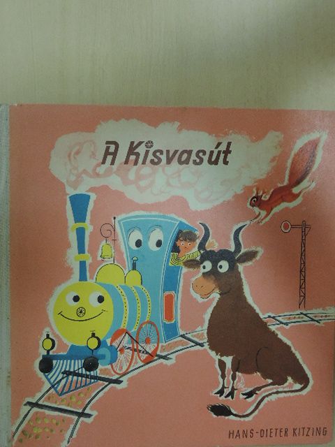 Hans-Dieter Kitzing - A Kisvasút [antikvár]