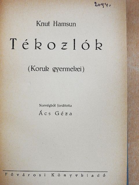 Knut Hamsun - Tékozlók [antikvár]