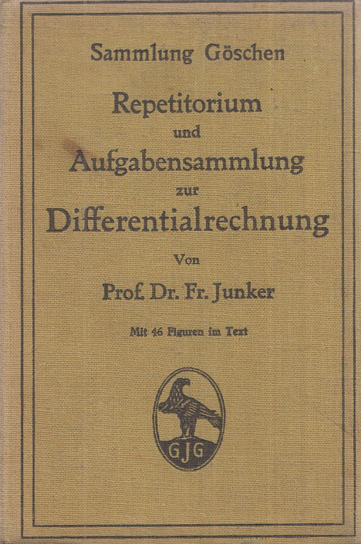 Junker, Fr. - Repetitorium und Aufgabensammlung zur Differentialrechnung [antikvár]