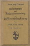 Junker, Fr. - Repetitorium und Aufgabensammlung zur Differentialrechnung [antikvár]