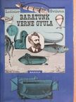 Ladislav Svihran - Barátunk Verne Gyula [antikvár]