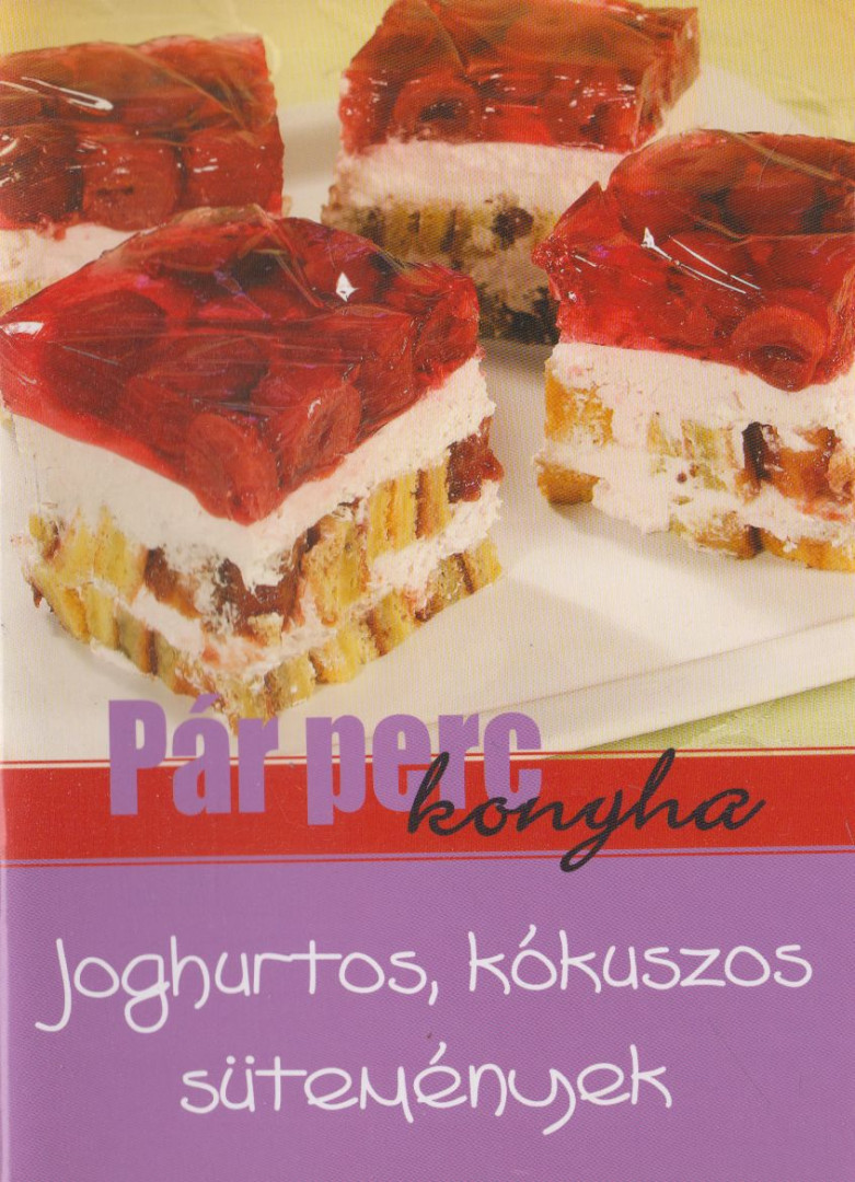 Joghurtos, kokuszos sütemények [antikvár]