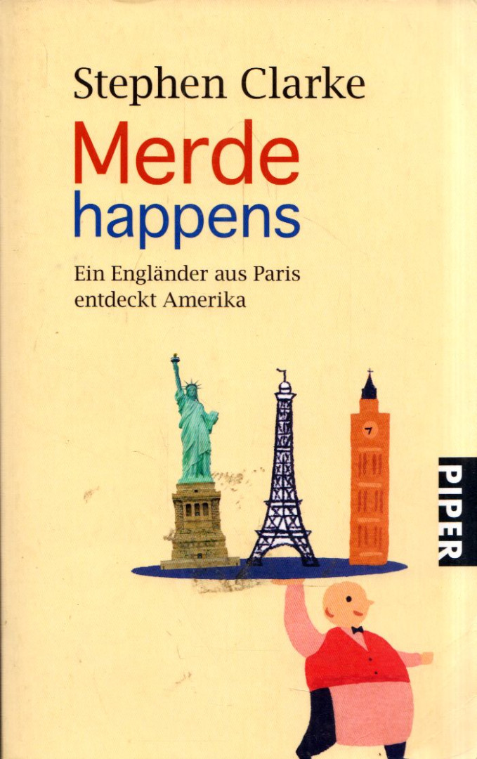 Stephen Clarke - Merde Happens [antikvár]