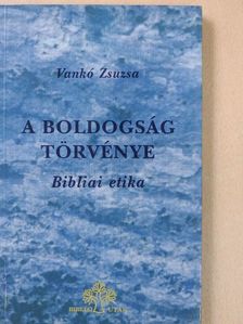 Vankó Zsuzsa - A boldogság törvénye [antikvár]