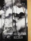 Hevesi Judit - Hálátlanok búcsúja [antikvár]