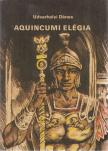 Udvarhelyi Dénes - Aquincumi elégia [antikvár]