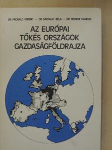 Dr. Probáld Ferenc - Az európai tőkés országok gazdaságföldrajza [antikvár]