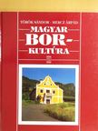 Mercz Árpád - Magyar borkultúra [antikvár]