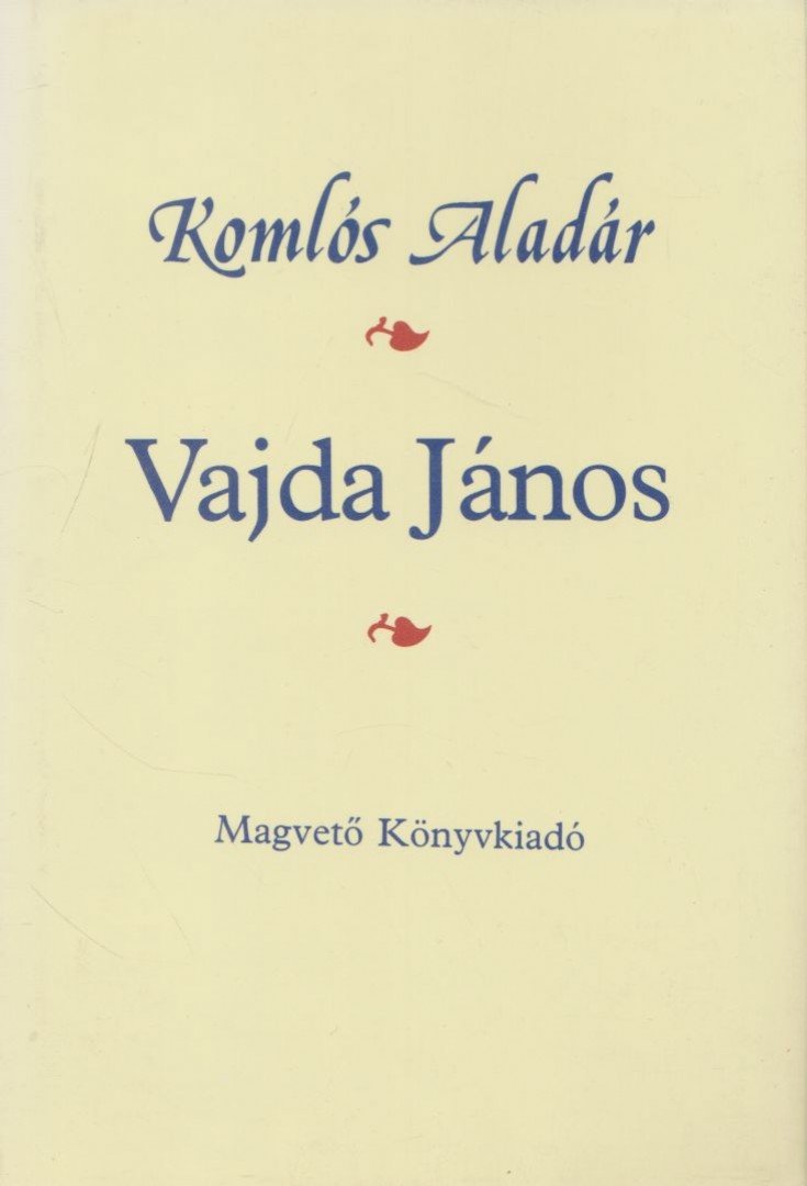VAJDA JÁNOS - Komlós Aladár [antikvár]
