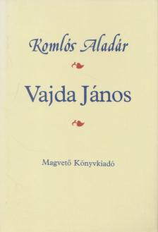 VAJDA JÁNOS - Komlós Aladár [antikvár]