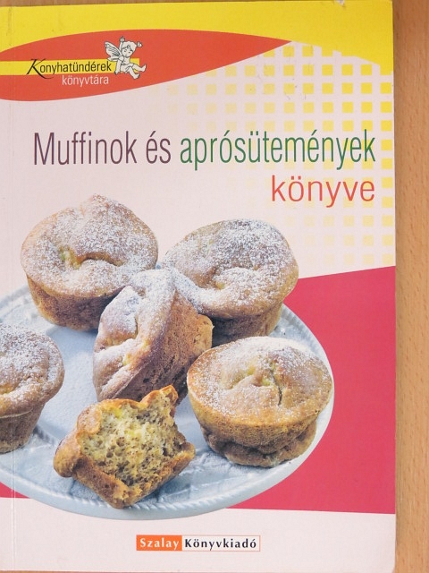 Boda Zoltánné - Muffinok és aprósütemények könyve [antikvár]