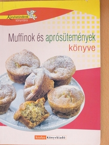 Boda Zoltánné - Muffinok és aprósütemények könyve [antikvár]