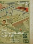 Nyomárkay Kázmér - Amit a részvénypiacról tudni kell [antikvár]