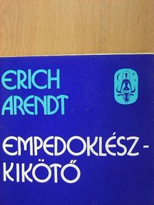Erich Arendt - Empedoklész-kikötő [antikvár]