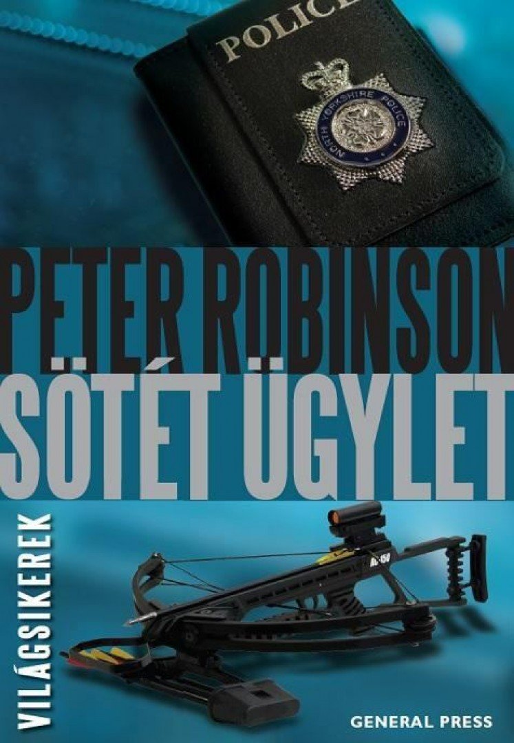 Peter Robinson - Sötét ügylet [antikvár]
