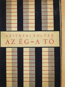 Szitnyai Zoltán - Az ég - a tó [antikvár]