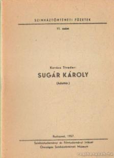 Dr. Kovács Tivadar - Sugár Károly (Adattár) [antikvár]