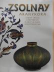 Csenkey Éva - Zsolnay aranykora [antikvár]