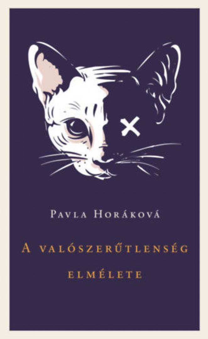 Pavla Horáková - A valószerűtlenség elmélete [antikvár]