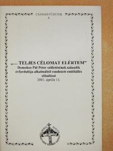 Albert István - "...Teljes célomat elértem" [antikvár]