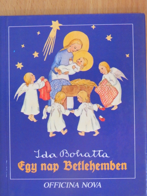 Ida Bohatta - Egy nap Betlehemben [antikvár]