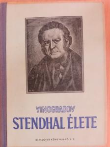 Anatolij K. Vinogradov - Stendhal élete [antikvár]