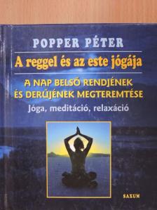 Popper Péter - A reggel és az este jógája - CD-vel [antikvár]