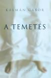 Kálmán Gábor - A temetés [antikvár]