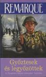 Erich Maria Remarque - Győztesek és legyőzöttek [antikvár]