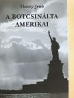 Thassy Jenő - A botcsinálta amerikai [antikvár]