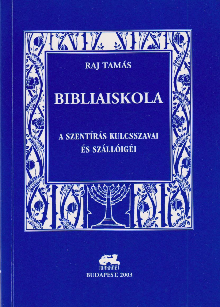 Raj Tamás - Bibliaiskola [antikvár]