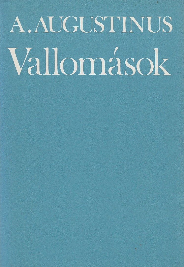 Aurelius Augustinus - Vallomások [antikvár]