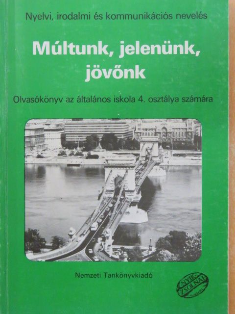 Farkas Júlia - Múltunk, jelenünk, jövőnk [antikvár]