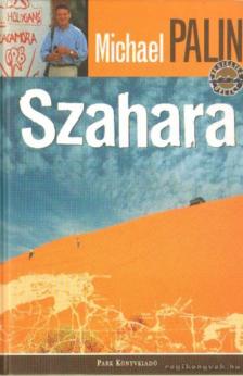 Michael Palin - Szahara [antikvár]