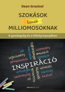 Dean Graziosi - Szokások leendő milliomosoknak [antikvár]