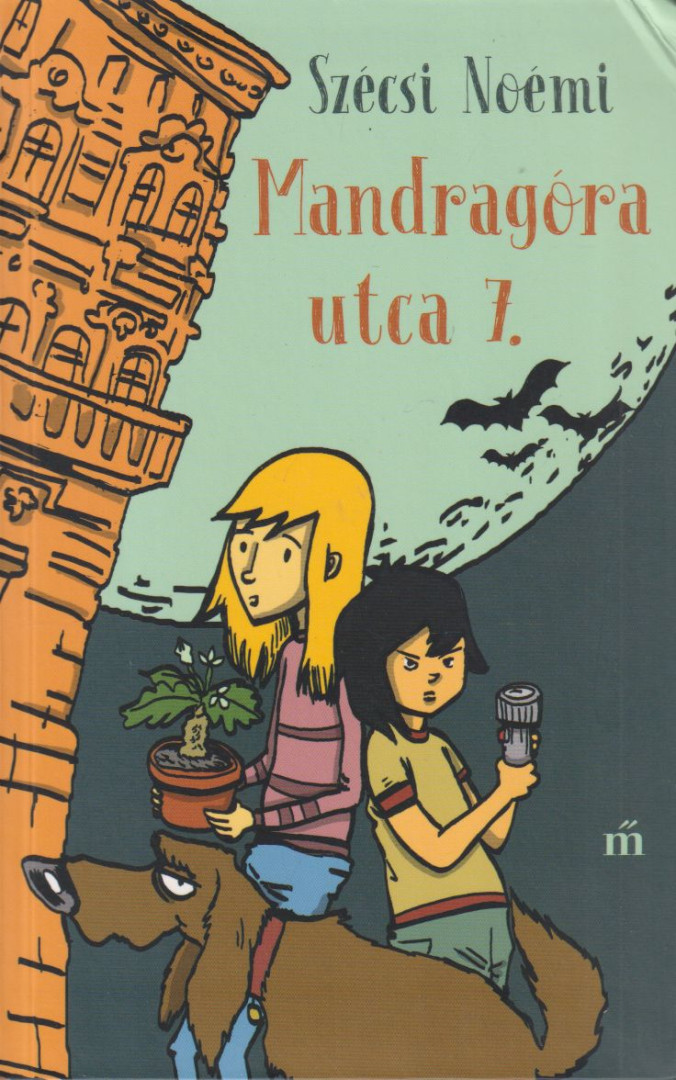Szécsi Noémi - Mandragóra utca 7. [antikvár]