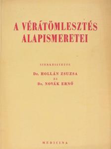 Dr. Düh András - A vérátömlesztés alapismeretei [antikvár]