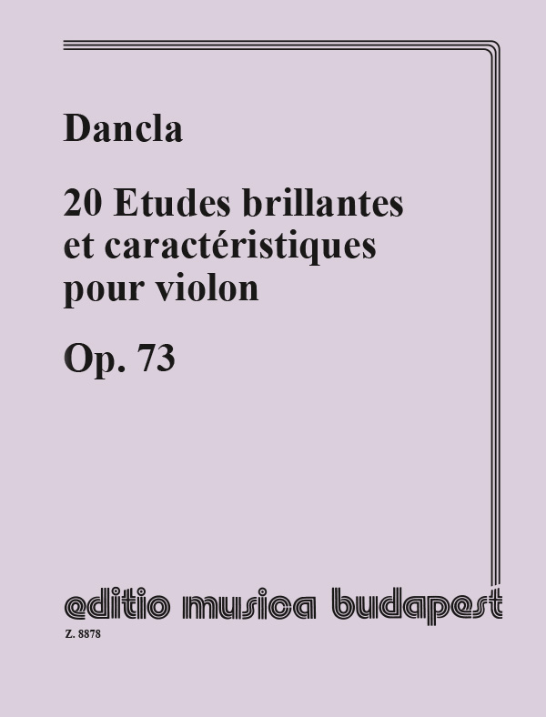DANCLA - 20 ETUDES BRILLANTES ET CARACTÉRISTIQUES POUR VIOLON OP.73
