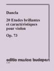 DANCLA - 20 ETUDES BRILLANTES ET CARACTÉRISTIQUES POUR VIOLON OP.73