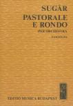 SUGÁR REZSŐ - PASTORALE E RONDO PER ORCHESTRA,PARTITURA