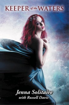 Jenna Solitaire Russell Davis, - Keeper of the Waters [eKönyv: epub, mobi]