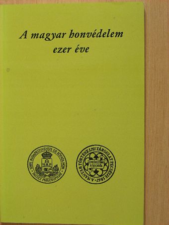 A magyar honvédelem ezer éve [antikvár]