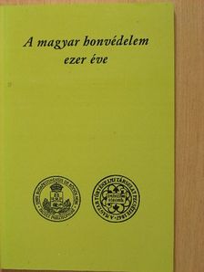 A magyar honvédelem ezer éve [antikvár]