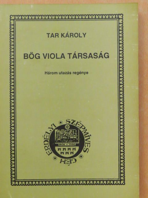 Tar Károly - Bög Viola társaság [antikvár]