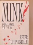 Peter Chippindale - Mink! [antikvár]