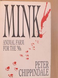 Peter Chippindale - Mink! [antikvár]
