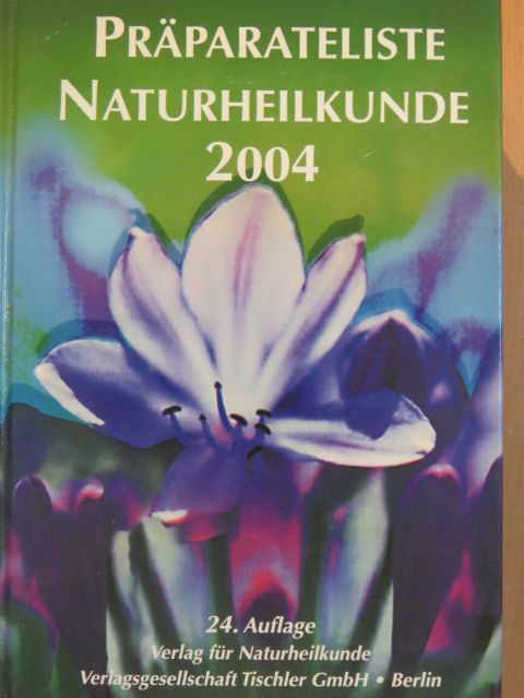 Präparateliste Naturheilkunde 2004 [antikvár]