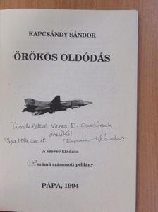 Kapcsándy Sándor - Örökös oldódás (dedikált, számozott példány) [antikvár]