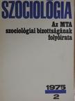 Gyenes Antal - Szociológia 1975/2. [antikvár]